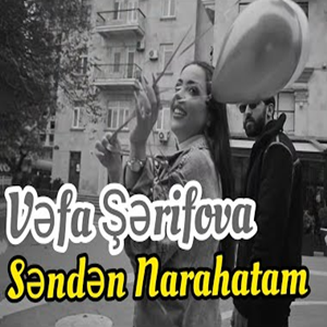 Vefa Serifova Senden Narahatam