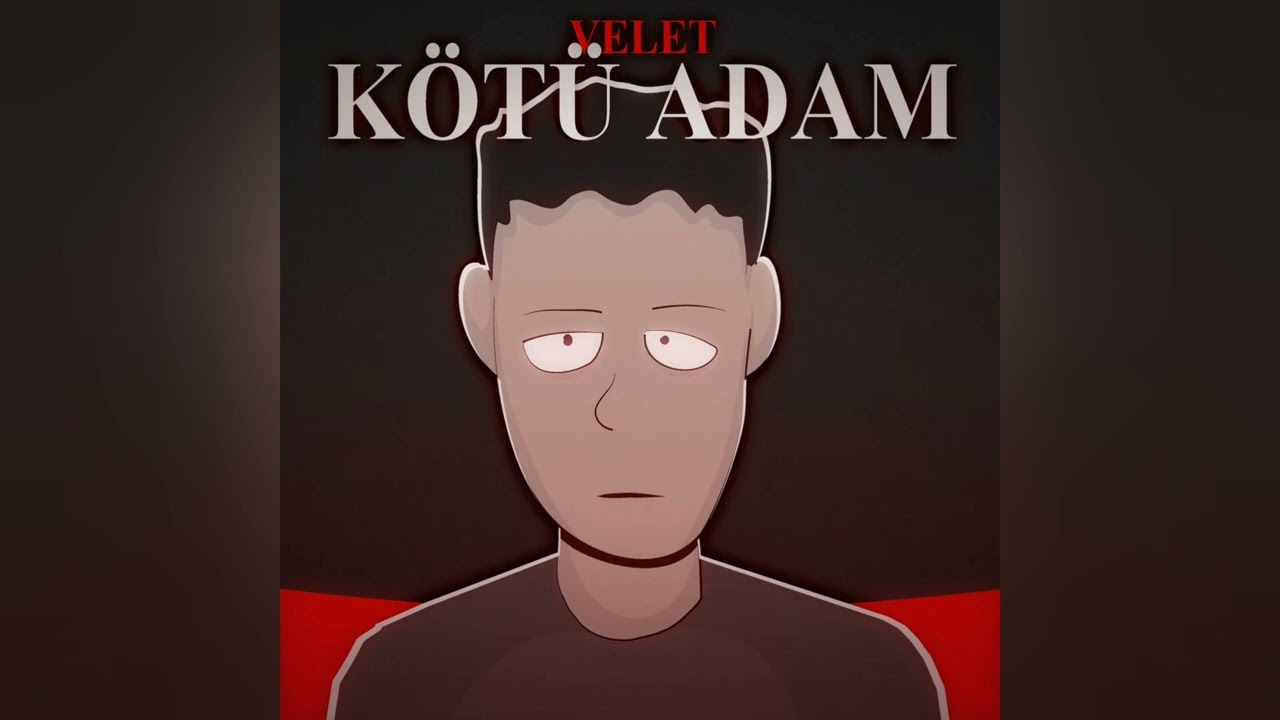 Velet Kötü Adam