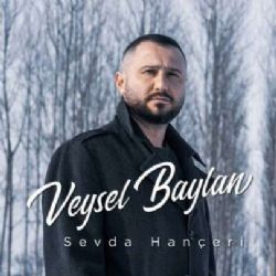 Veysel Baylan Sevda Hançeri