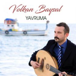 Volkan Baysal Yavruma