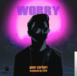 Worry Gece Yarıları