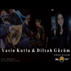 Yasin Kutlu Aman Ayşem