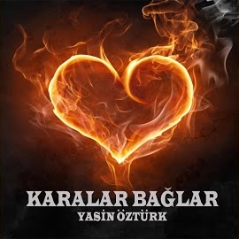 Yasin Öztürk Karalar Bağlar