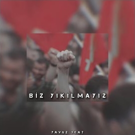 Yavuz Beat Biz Yıkılmayız