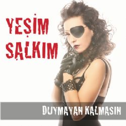 Yeşim Salkım Duymayan Kalmasın