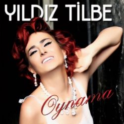 Yıldız Tilbe Oynama