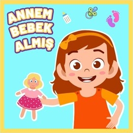 Yumurcak Adamlar Annem Bana Bir Bebek Aldı