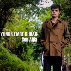 Yunus Emre Budak Sen Ağla