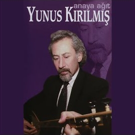 Yunus Kırılmış Anaya Ağit