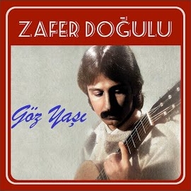 Zafer Doğulu Göz Yaşı