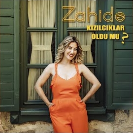 Zahide Kızılcıklar Oldu Mu