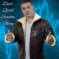 Zaur Qerib Senden Uzaq