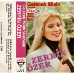 Zerrin Özer Gelecekmisin