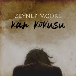 Zeynep Moore Kan Kokusu