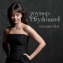 Zeynep Özyılmazel Zaman Olur