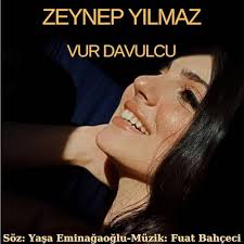 Zeynep Yılmaz Vur Davulcu