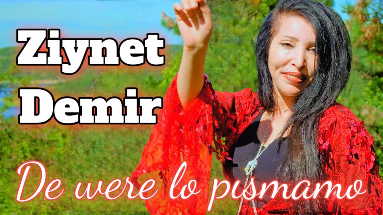 Ziynet Demir De Were Lo Pısmamo