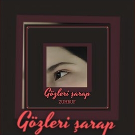 Zuhruf Gözleri Şarap