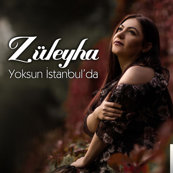 Züleyha Yoksun İstanbulda